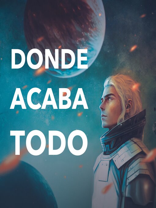 Title details for Donde acaba todo by Álvaro Cuevas - Available